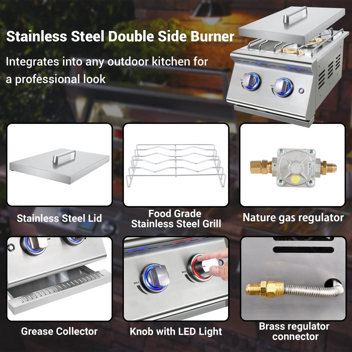 Double Grilling Side Burners, 2 * 17,000BTU, Convertible to Liquid Propane, 304 Stainless Steel T25310
